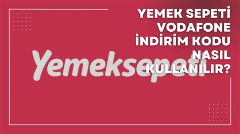 Yemek Sepeti Indirim Kodu Nasıl Kullanılır