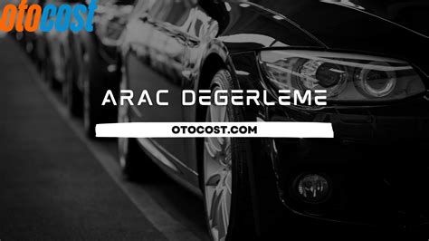 araç değerleme