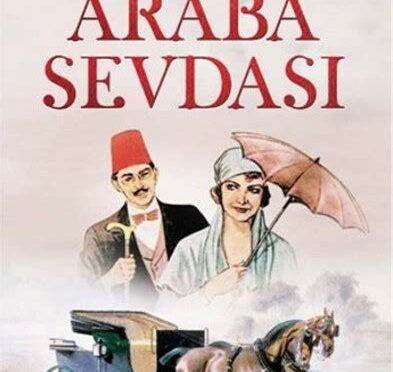 araba sevdası konusu