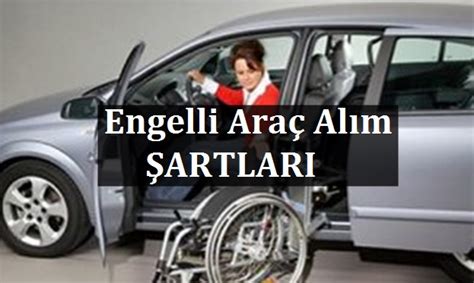 engelli raporu ile alınabilecek arabalar