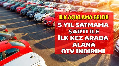 ilk defa araba alacaklara ötv indirimi